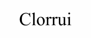 clorrui