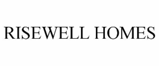 risewell homes