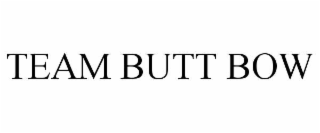 team butt bow