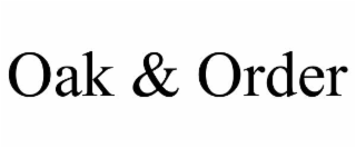 oak & order