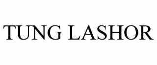 tung lashor