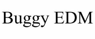 buggy edm