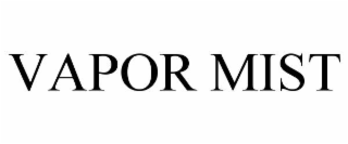 vapor mist