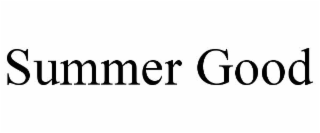 summer good