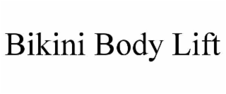 bikini body lift