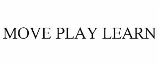 move play learn