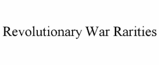 revolutionary war rarities