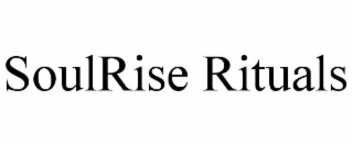 soulrise rituals