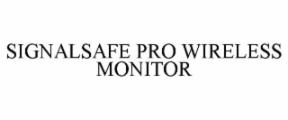 signalsafe pro wireless monitor