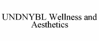 undnybl wellness and aesthetics