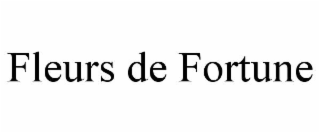 fleurs de fortune