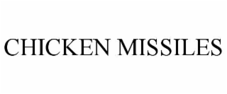 chicken missiles