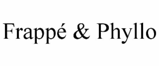 frappÉ & phyllo