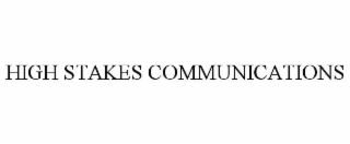 high stakes communications