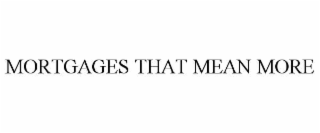 mortgages that mean more
