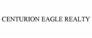 centurion eagle realty