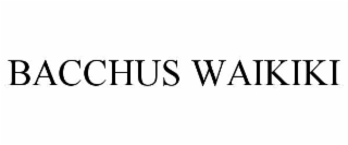 bacchus waikiki