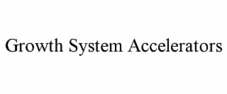 growth system accelerators