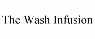 the wash infusion