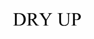 dry up