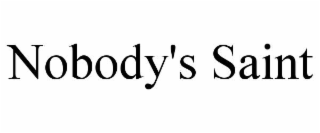 nobody's saint