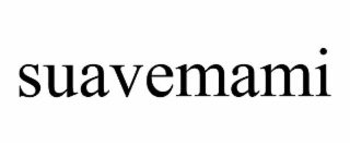 suavemami