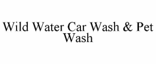 wild water car wash & pet wash