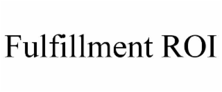 fulfillment roi