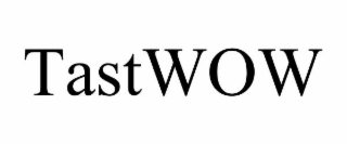 tastwow