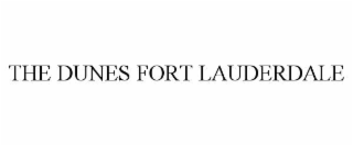 the dunes fort lauderdale