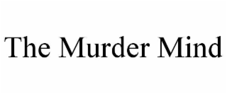 the murder mind