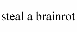steal a brainrot