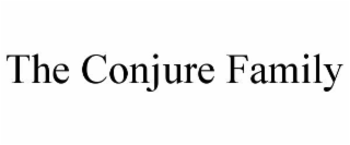 the conjure family