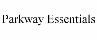 parkway essentials