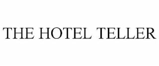 the hotel teller