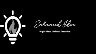 enhanced idea bright ideas. refined execution.