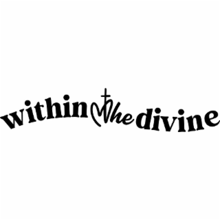within the divine