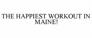 the happiest workout in maine!