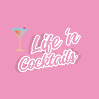 life 'n cocktails