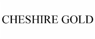 cheshire gold