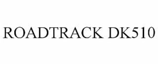 roadtrack dk510