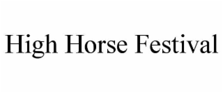 high horse festival