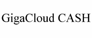 gigacloud cash