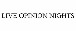 live opinion nights