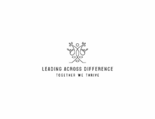 leading across difference together we thrive