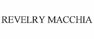 revelry macchia