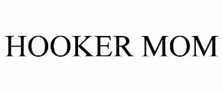 hooker mom