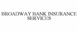 broadway bank insurance services