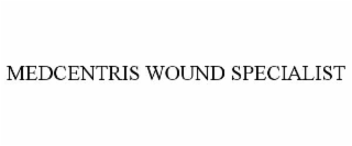 medcentris wound specialist