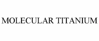 molecular titanium